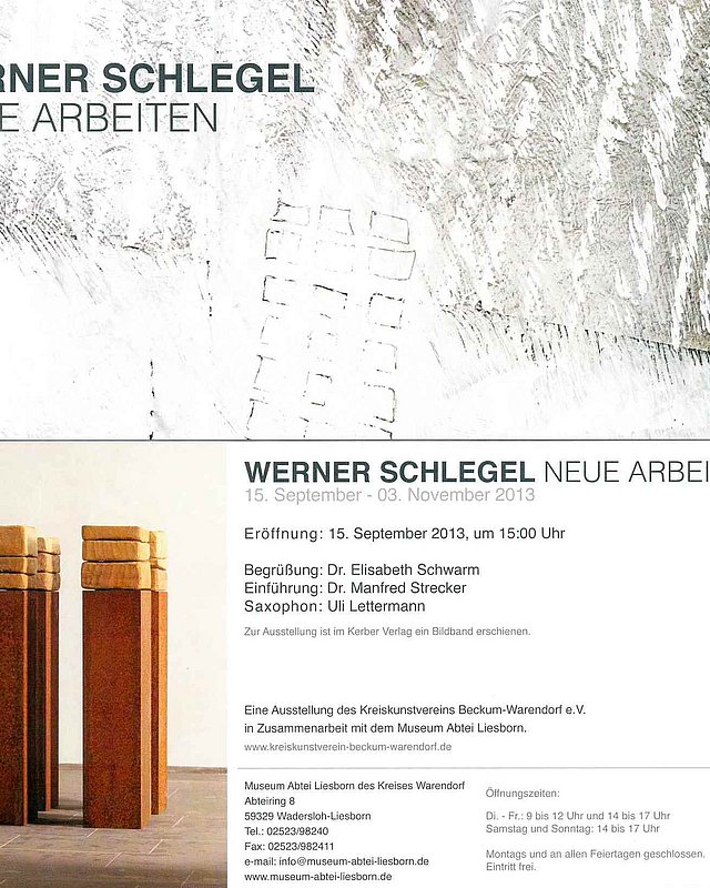 Werner Schlegel Neue Arbeiten