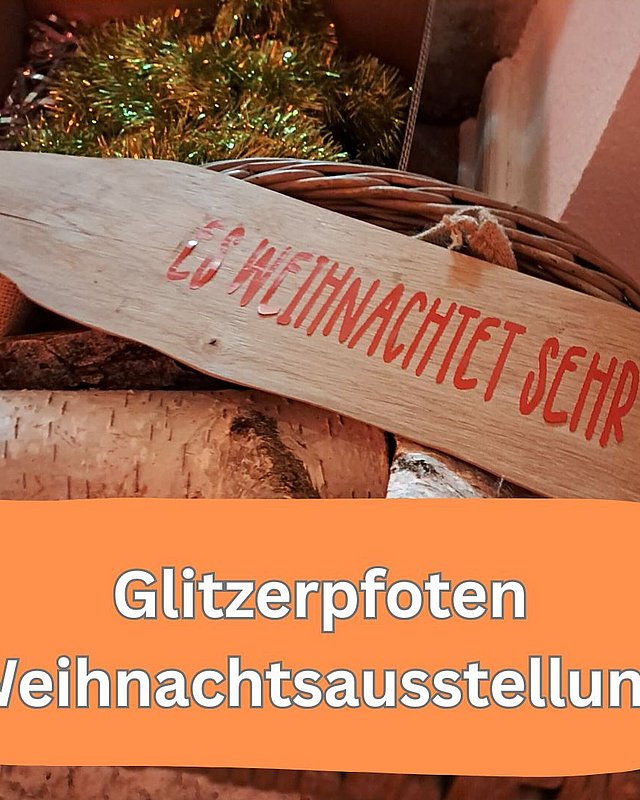 Glitzerpfoten-Weihnachtsausstellung