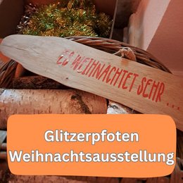 Glitzerpfoten-Weihnachtsausstellung