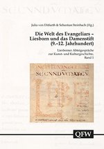 Die Welt des Evangeliars. Liesborn und das Damenstift (9.–12. Jahrhundert)