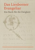 Das Liesborner Evangeliar. Ein Buch für die Ewigkeit